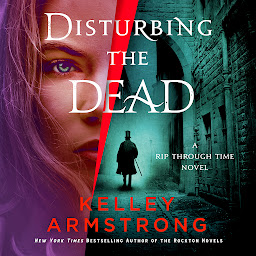 「Disturbing the Dead: A Rip Through Time Novel」圖示圖片