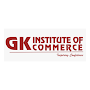 GK Institute Of Commerce