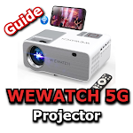 Cover Image of ダウンロード WEWATCH 5G Projector Guide 1 APK