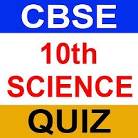 CBSE 10 Science Quiz ( NCERT ) MCQ
