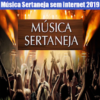 Música Sertaneja Sem internet 2021