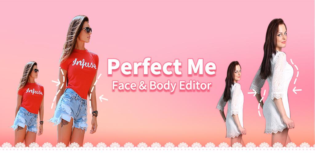Perfect Me -Face & Body Editor