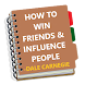 How to Win Friends & Influence