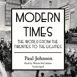 Icon image Modern Times: The World from the Twenties to the Eighties
