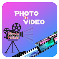 Photo to Video Movie Maker