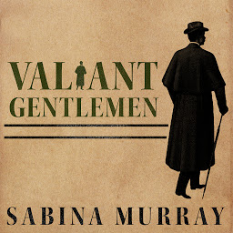 Icon image Valiant Gentlemen: A Novel