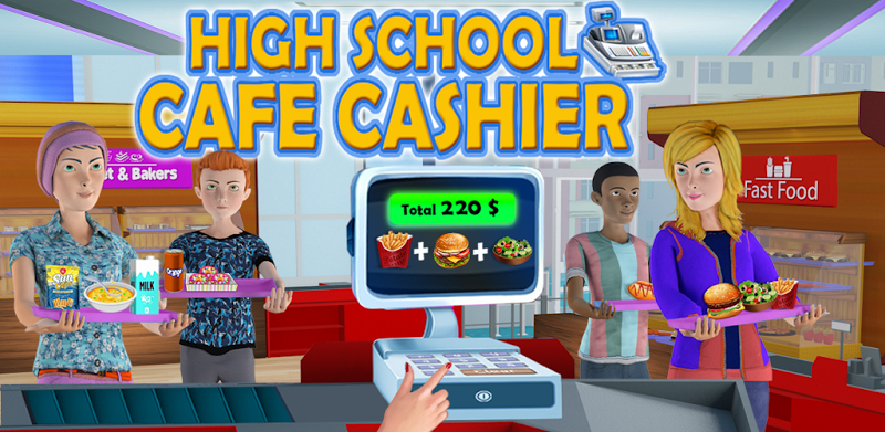 High School Cafe Cashier Games