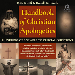 Icon image Handbook of Christian Apologetics: Hundreds of Answers to Crucial Questions