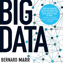 Icon image Big Data: Using SMART Big Data, Analytics and Metrics To Make Better Decisions and Improve Performance