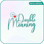 Cover Image of ダウンロード Double Meaning SMSJokes For GF  APK