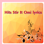 Hits Stir It Omi Songs lyrics icon