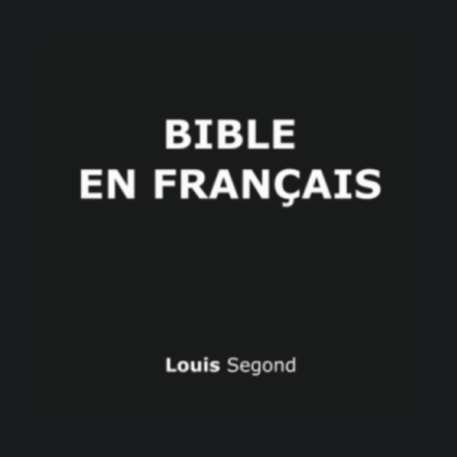 Bible Français - Louis Segond Unduh di Windows