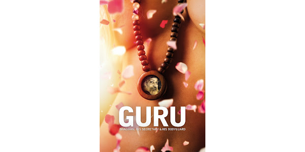 Фильмы в Google Play – Guru: Bhagwan, His Secretary & His Bodyguard