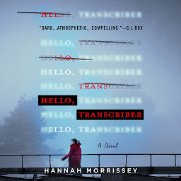 Obraz ikony: Hello, Transcriber: A Novel