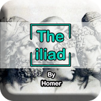 The Iliad By Homer - English Novel Offline
