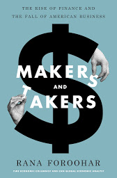 Icon image Makers and Takers: The Rise of Finance and the Fall of American Business