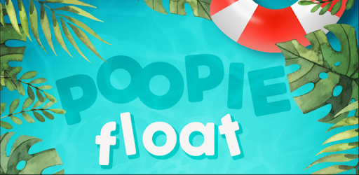 Poopie Float Android App