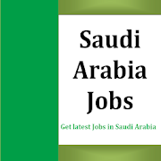 Saudi Arabia Jobs, Jobs in Saudi Arabia