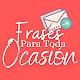 Frases Para Toda Ocasión - Fechas Especiales Download on Windows