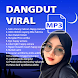 Lagu Dangdut Viral Offline - Androidアプリ