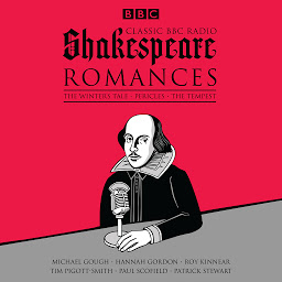 Picha ya aikoni ya Classic BBC Radio Shakespeare: Romances: The Winter's Tale; Pericles; The Tempest