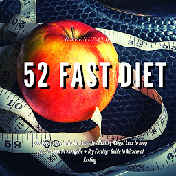 Icon image 5:2 Diet: 52 Fast Diet Cookbook to deal with fat & obesity - Healthy Weight Loss + Dry Fasting : Guide to Miracle of Fasting