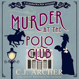 Icon image Murder at the Polo Club: Cleopatra Fox Mysteries, book 7