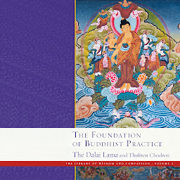 Icon image The Foundation of Buddhist Practice: The Library of Wisdom and Compassion Volume 2