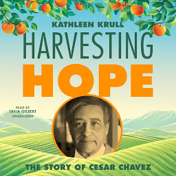 Icon image Harvesting Hope: The Story of Cesar Chavez