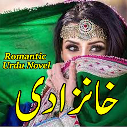 Icon image Khanzadi - Romantic Urdu Novel