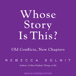 图标图片“Whose Story Is This?: Old Conflicts, New Chapters”