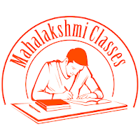 MAHALAKSHMI CLASSES