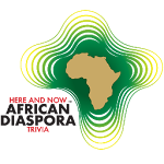 African Diaspora Trivia