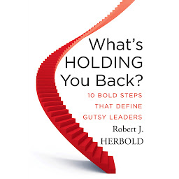 Obraz ikony: What's Holding You Back?: 10 Bold Steps that Define Gutsy Leaders