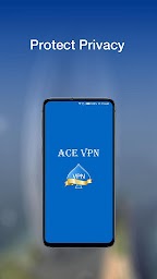 Ace VPN -  Reliable VPN