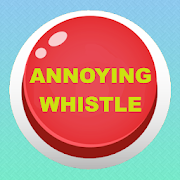 Annoying High Pitch Whistle