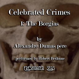 Icon image The Borgias: Celebrated Crimes, Book 1