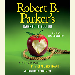 Icon image Robert B. Parker's Damned If You Do: A Jesse Stone Novel