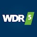 WDR 5 - Androidアプリ
