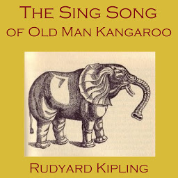 Icon image The Sing Song of Old Man Kangaroo
