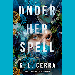 Icon image Under Her Spell: A Novel