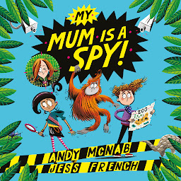 Icon image My Mum Is A Spy: Book 1