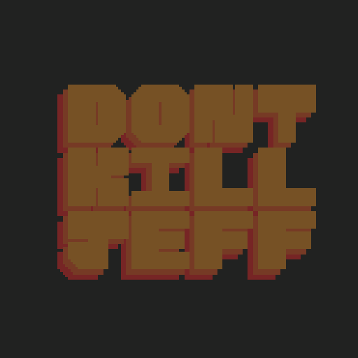 Dont Kill Jeff