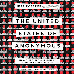 The United States of Anonymous: How the First Amendment Shaped Online Speech 아이콘 이미지
