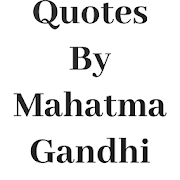 Quotes By Mahatma Gandhi