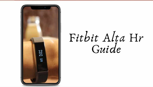 Fitbit Alta HR guide