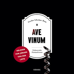 Obraz ikony: Ave Vinum: Kulinarischer Kriminalroman