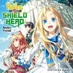 Icon image The Rising of the Shield Hero Volume 02