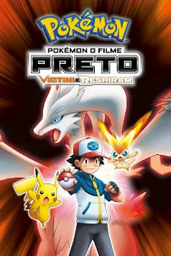 Pokémon o Filme: Preto Victini e Reshiram (Dublado) - Google Playত চলচ্চিত্ৰ