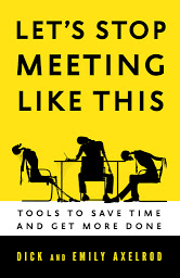 Obrázek ikony Let's Stop Meeting Like This: Tools to Save Time and Get More Done